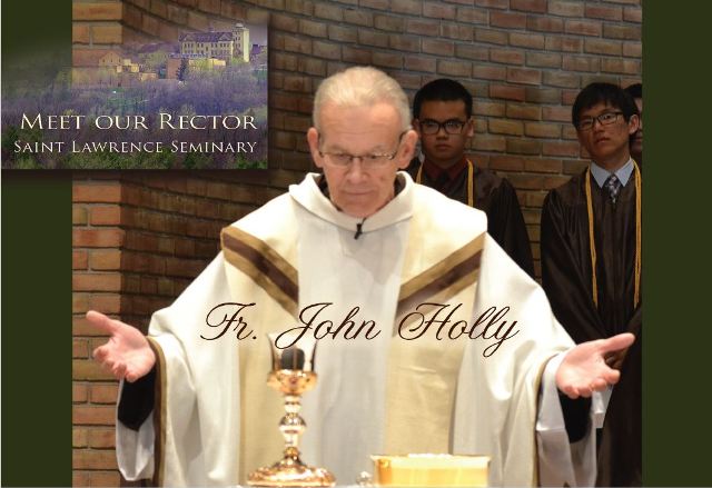 Father John Holly - Meet the Rector - Saint Lawrence Seminary
